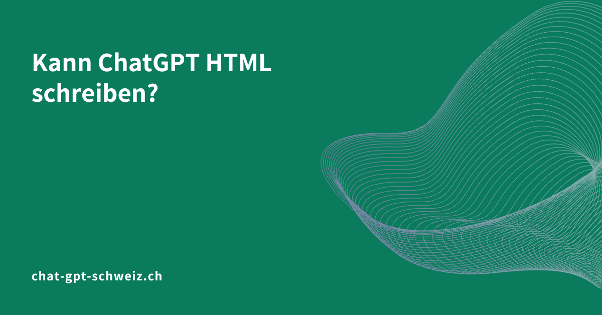 Kann ChatGPT HTML schreiben